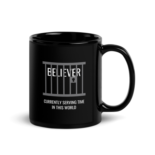 MUG Glossy Black - BELIEVER SERVING TIME
