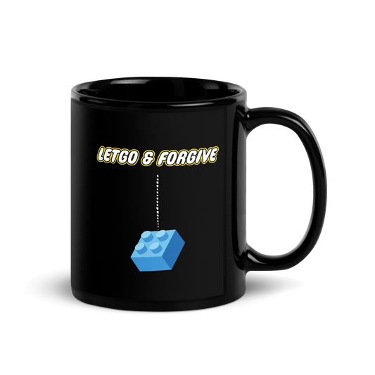 MUG Glossy Black - LETGO AND FORGIVE