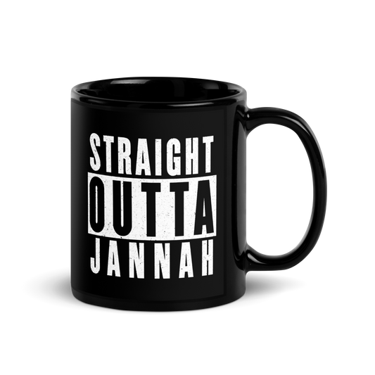 MUG Glossy Black - STRAIGHT OUTTA JANNAH