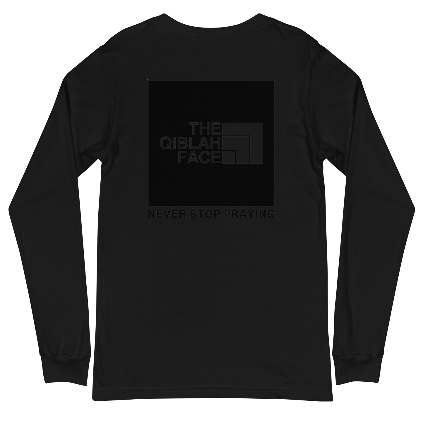 ADULT Long Sleeve Shirt - THE QIBLAH FACE (Never Stop Praying - Back Logo) - Black