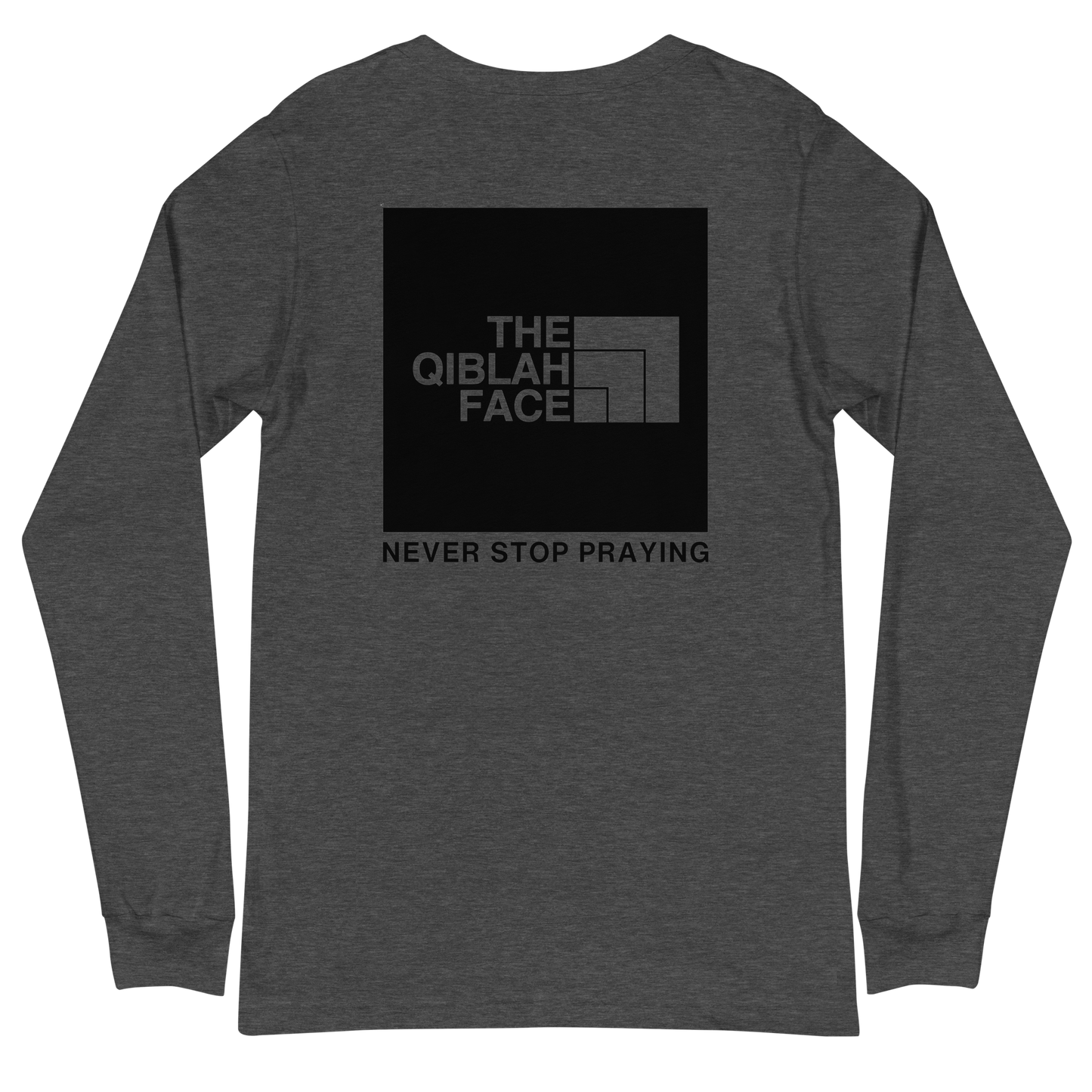 ADULT Long Sleeve Shirt - THE QIBLAH FACE (Never Stop Praying - Back Logo) - Black