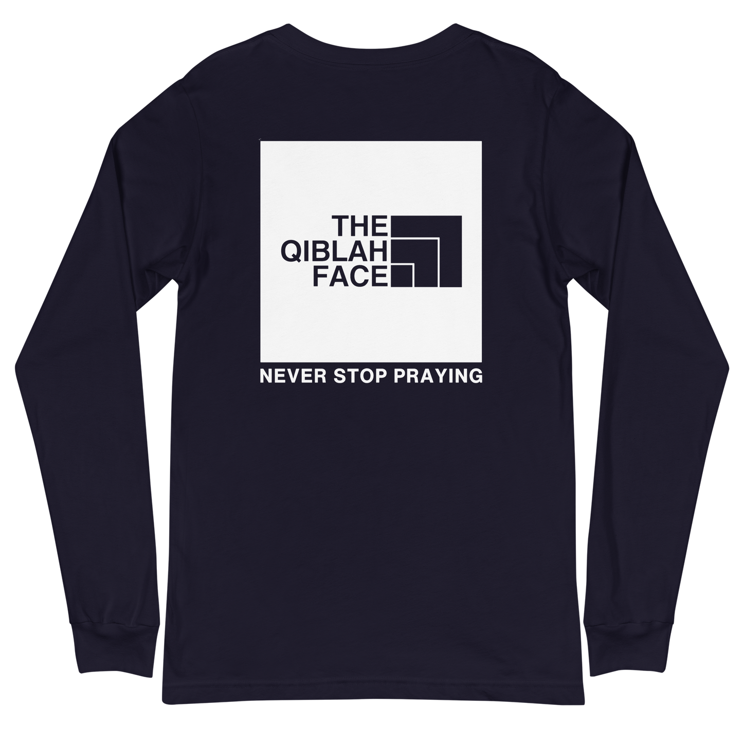 ADULT Long Sleeve Shirt - THE QIBLAH FACE (Never Stop Praying - Back Logo) - White