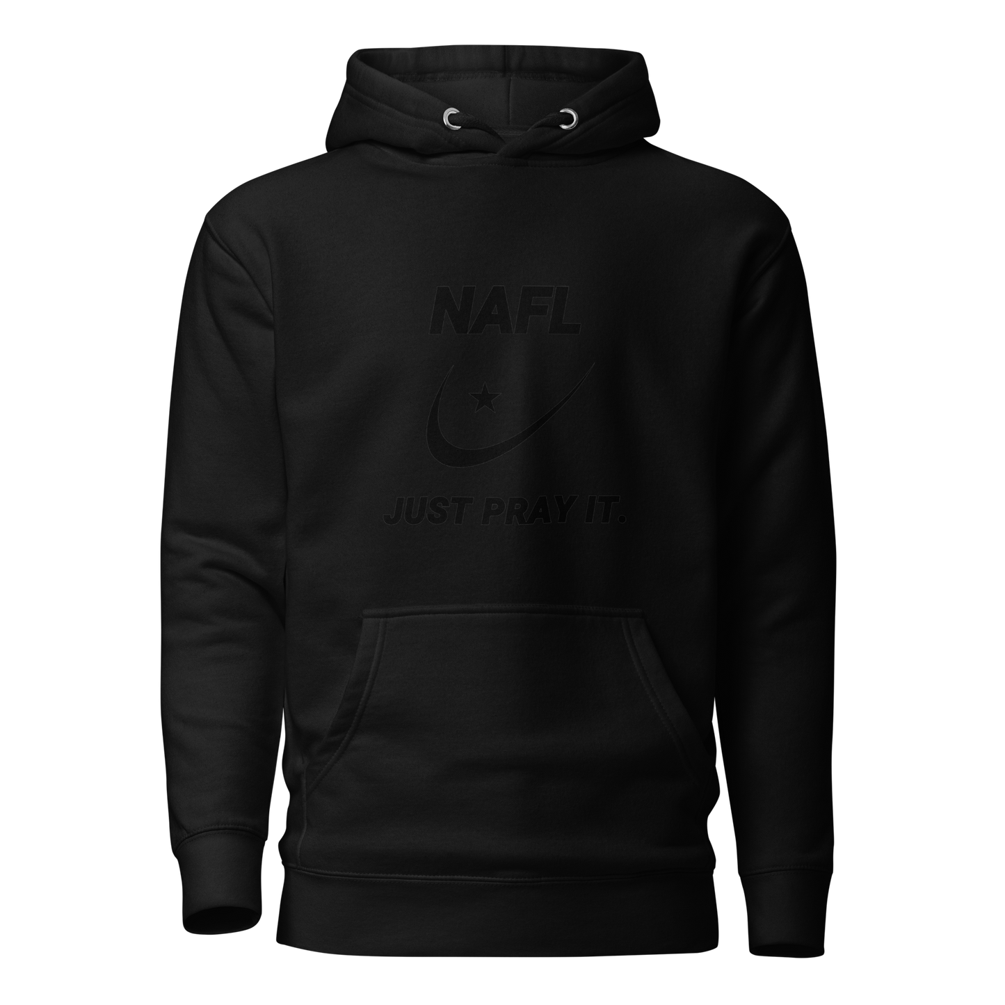 HOODIE Premium (Adult) - NAFL JUST PRAY IT w/ Logo - Black
