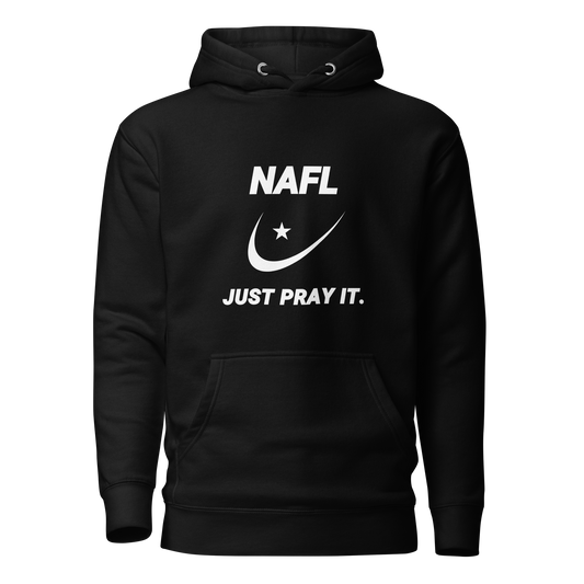 HOODIE Premium (Adult) - NAFL JUST PRAY IT w/ Logo - White