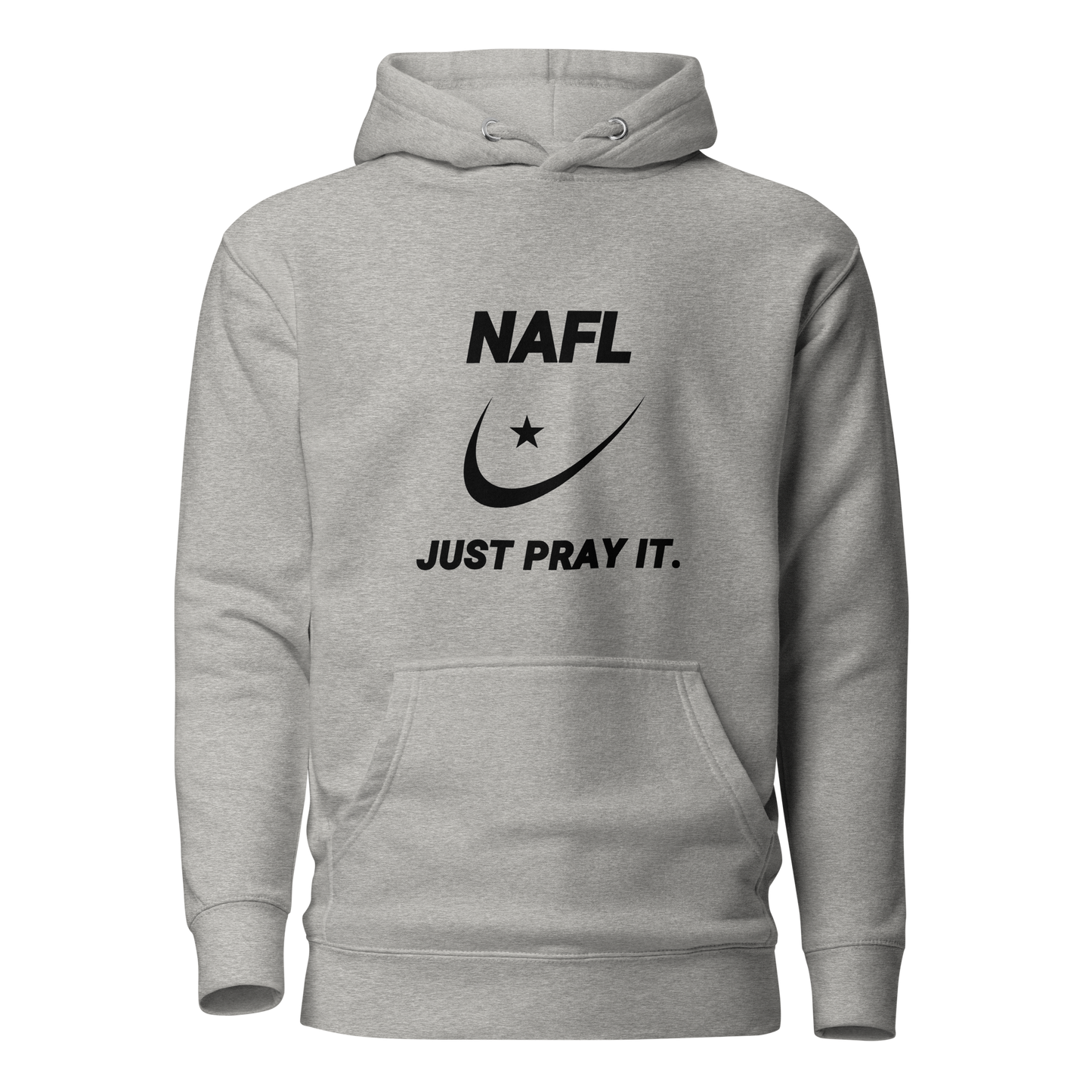 HOODIE Premium (Adult) - NAFL JUST PRAY IT w/ Logo - Black