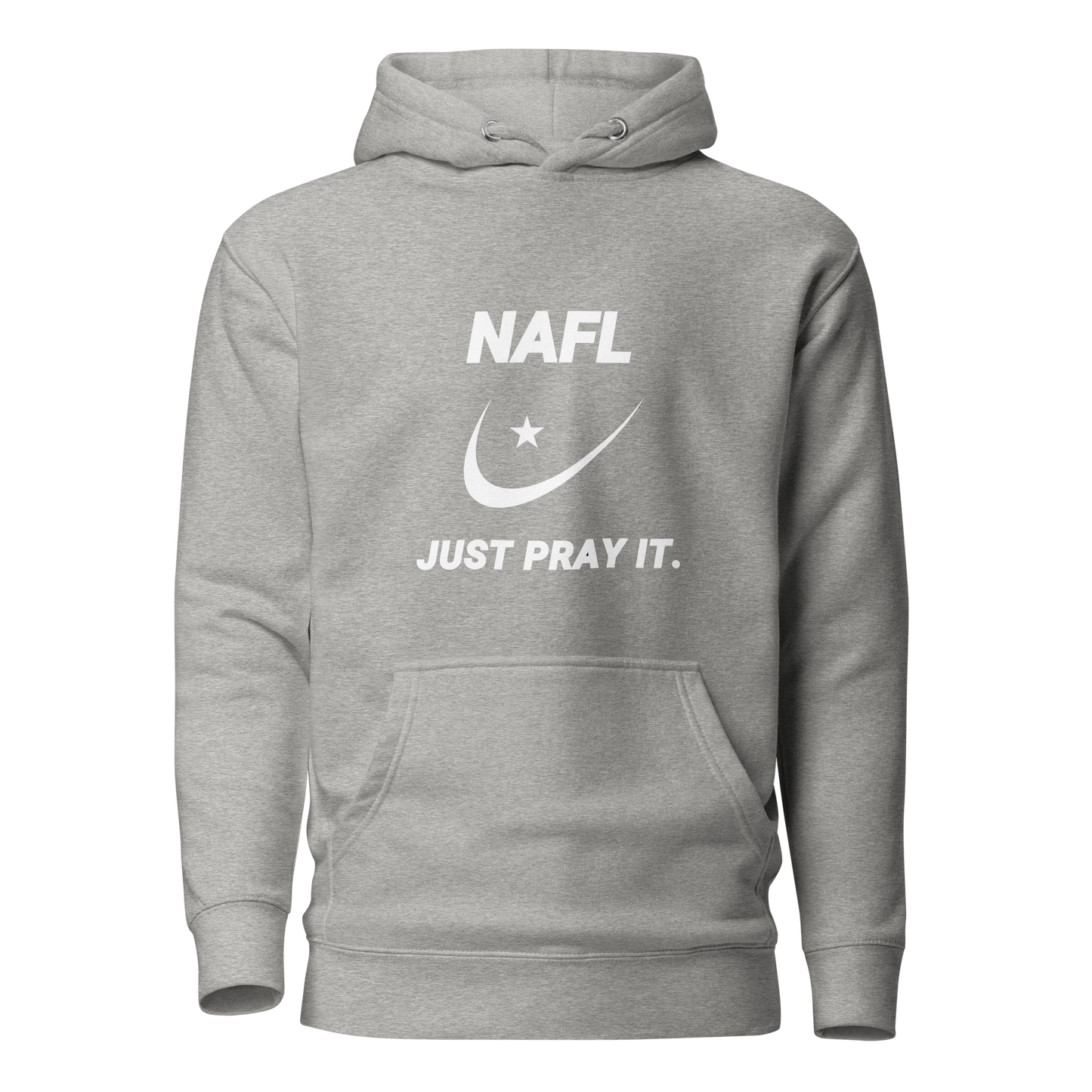 HOODIE Premium (Adult) - NAFL JUST PRAY IT w/ Logo - White