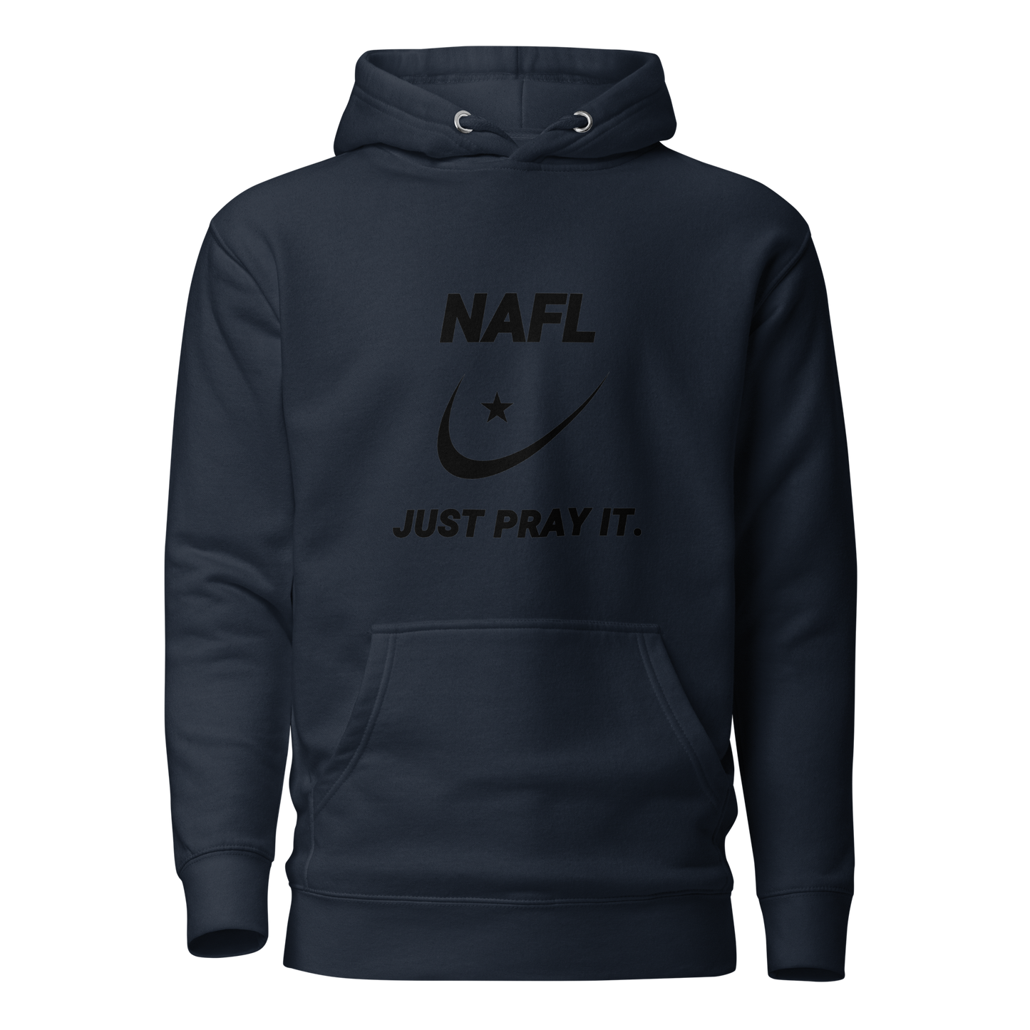 HOODIE Premium (Adult) - NAFL JUST PRAY IT w/ Logo - Black