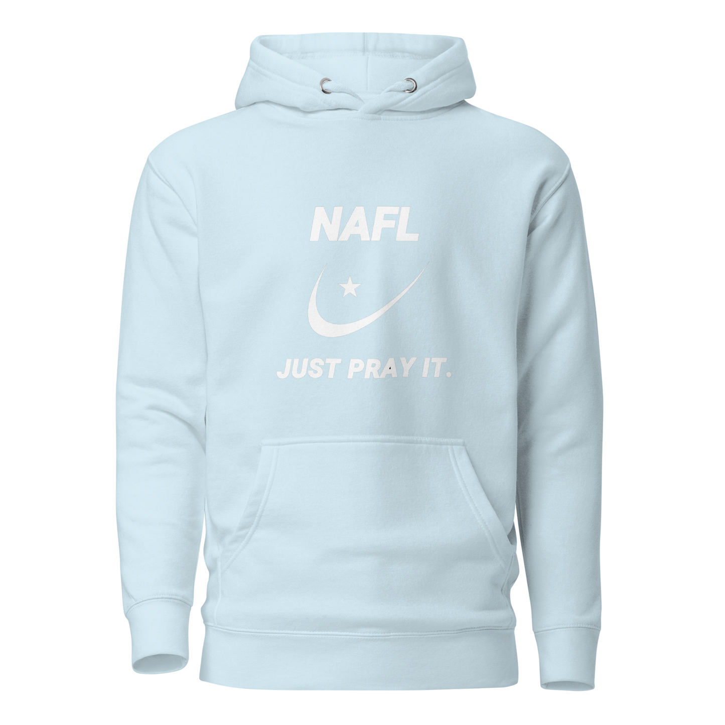 HOODIE Premium (Adult) - NAFL JUST PRAY IT w/ Logo - White