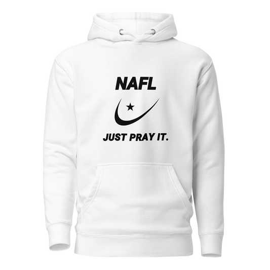 HOODIE Premium (Adult) - NAFL JUST PRAY IT w/ Logo - Black
