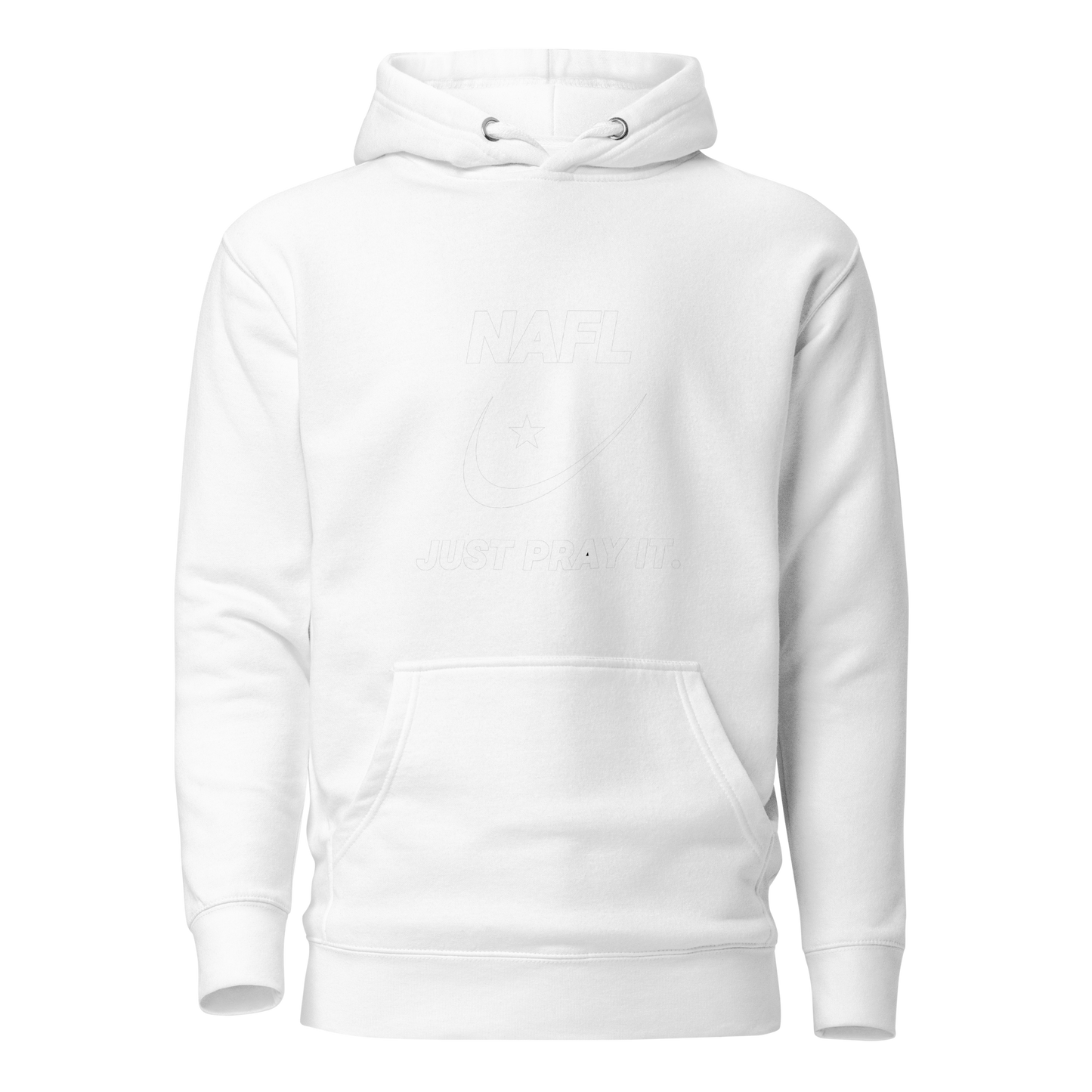 HOODIE Premium (Adult) - NAFL JUST PRAY IT w/ Logo - White