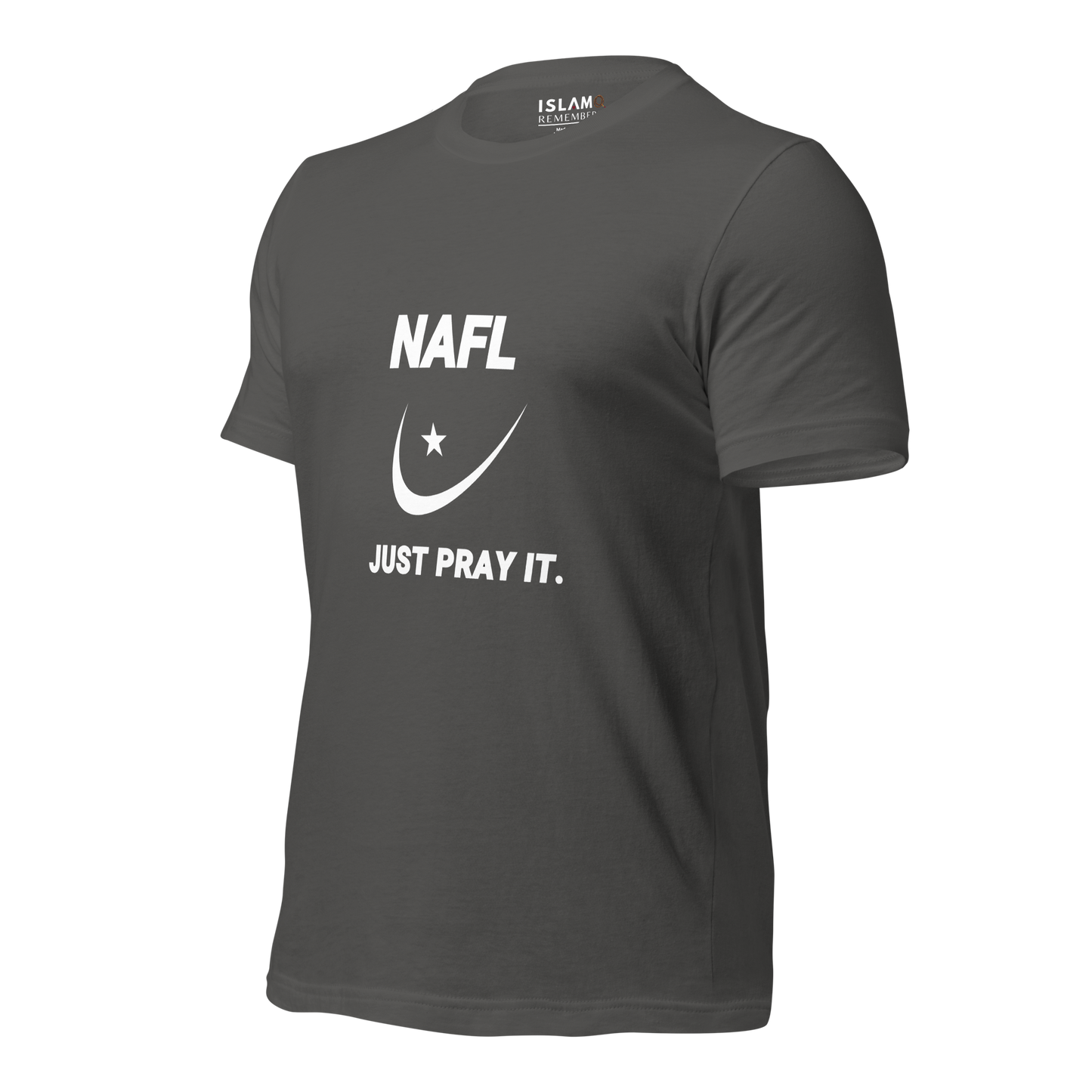 ADULT T-Shirt - NAFL JUST PRAY IT w/ Logo - White