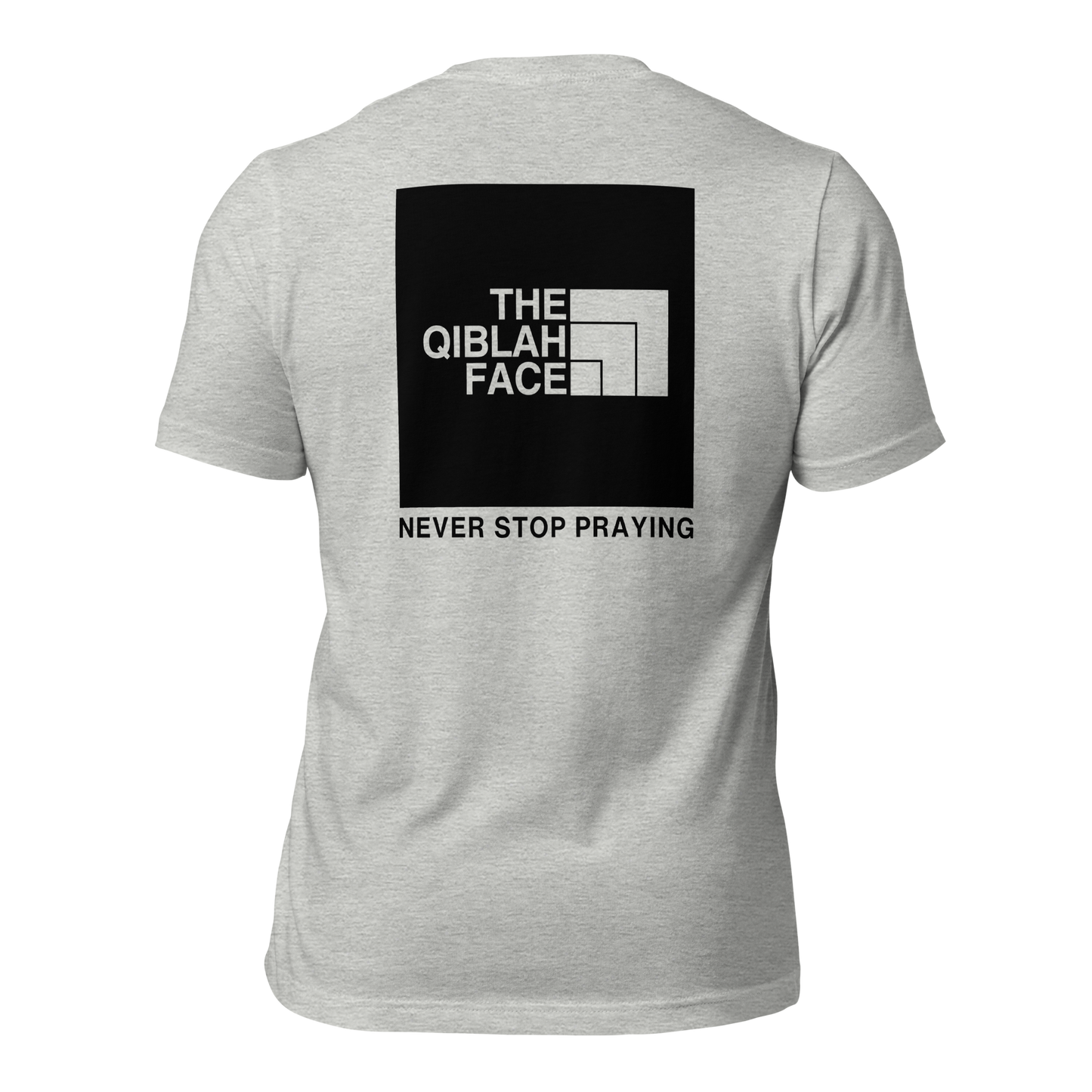 ADULT T-Shirt - THE QIBLAH FACE (Never Stop Praying - Back Logo) - Black