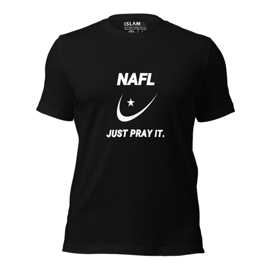 ADULT T-Shirt - NAFL JUST PRAY IT w/ Logo - White