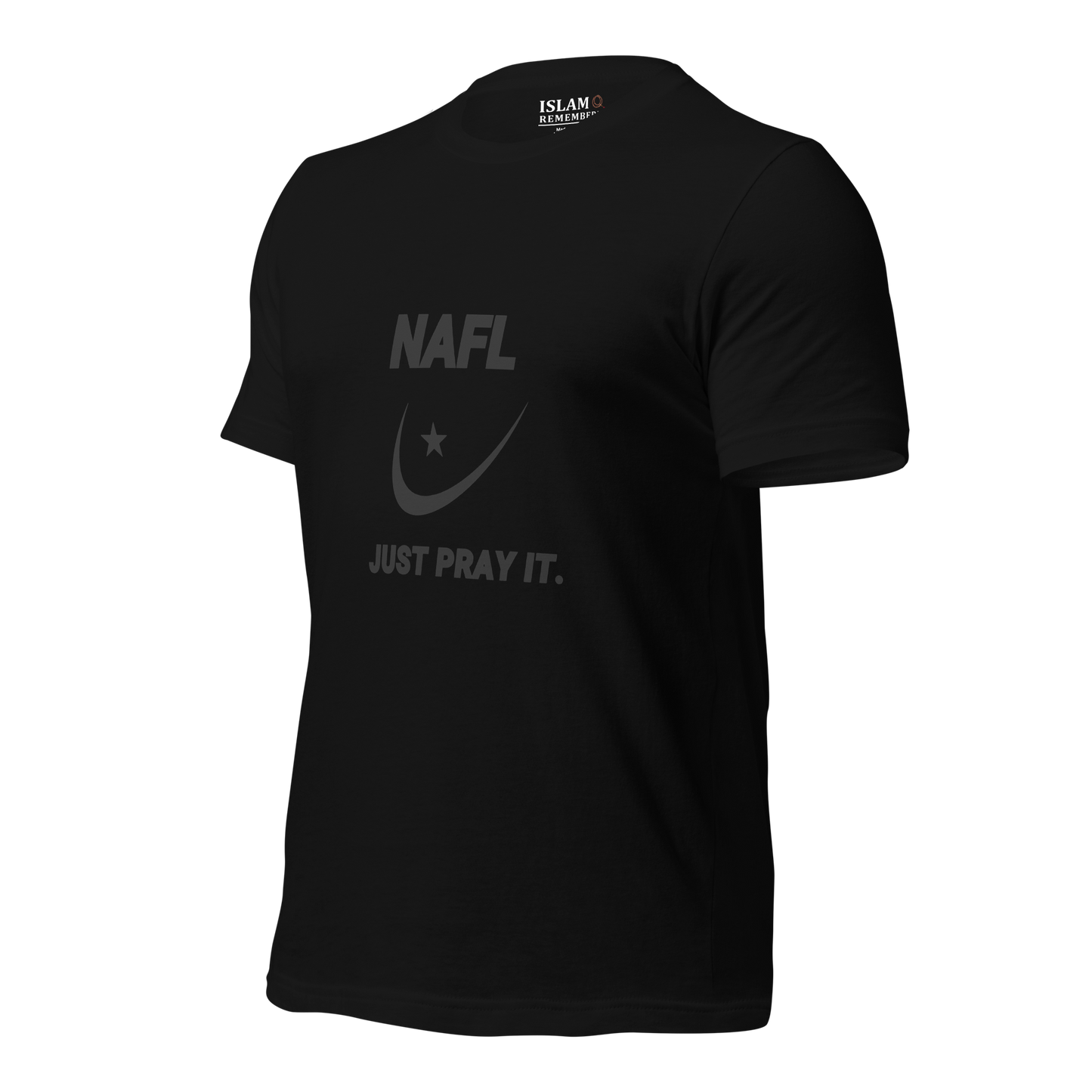 ADULT T-Shirt - NAFL JUST PRAY IT w/ Logo - Black