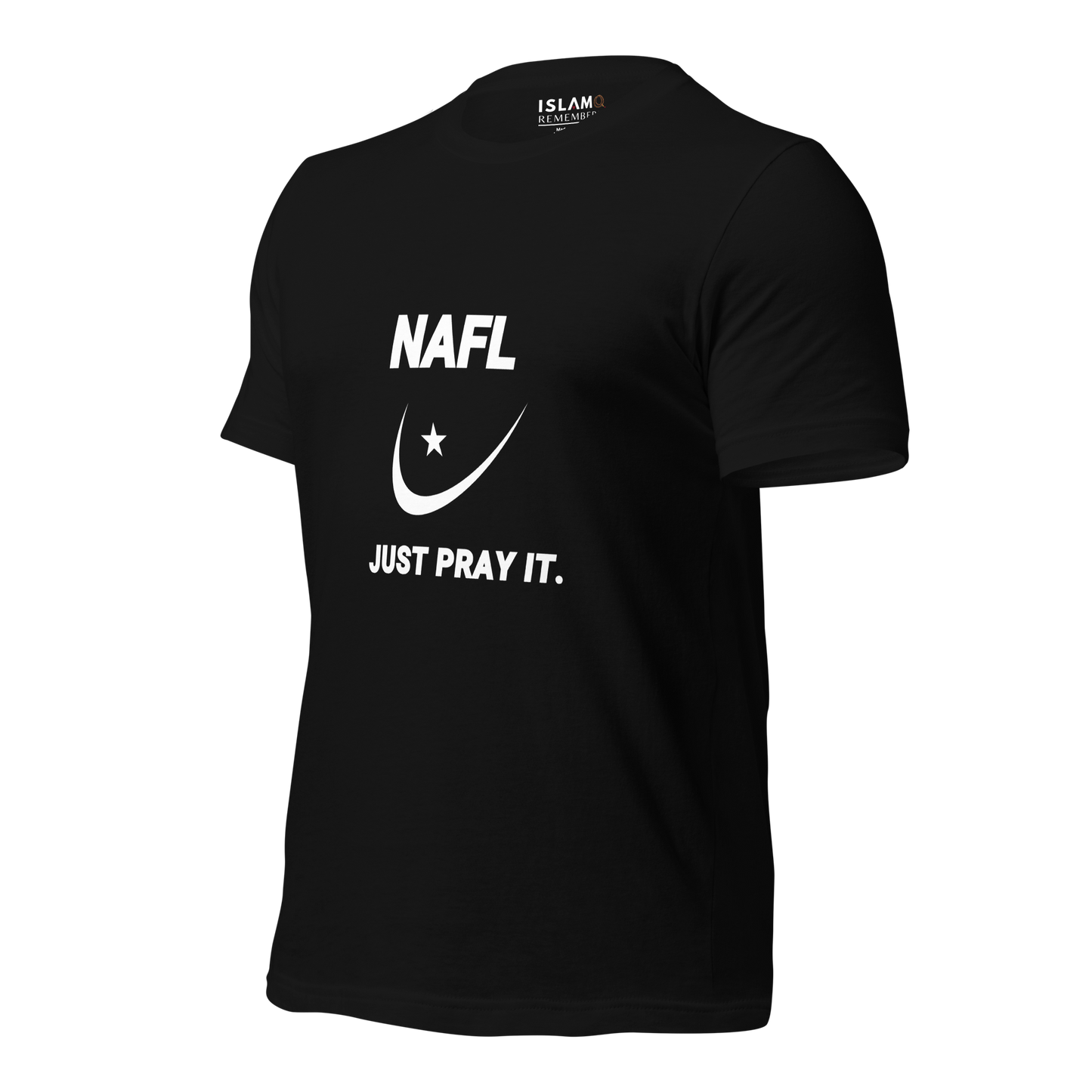 ADULT T-Shirt - NAFL JUST PRAY IT w/ Logo - White
