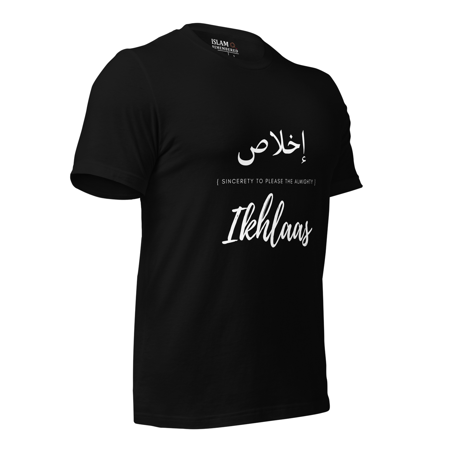 ADULT T-Shirt - IKHLAAS (SINCERETY) Arabic/English - White
