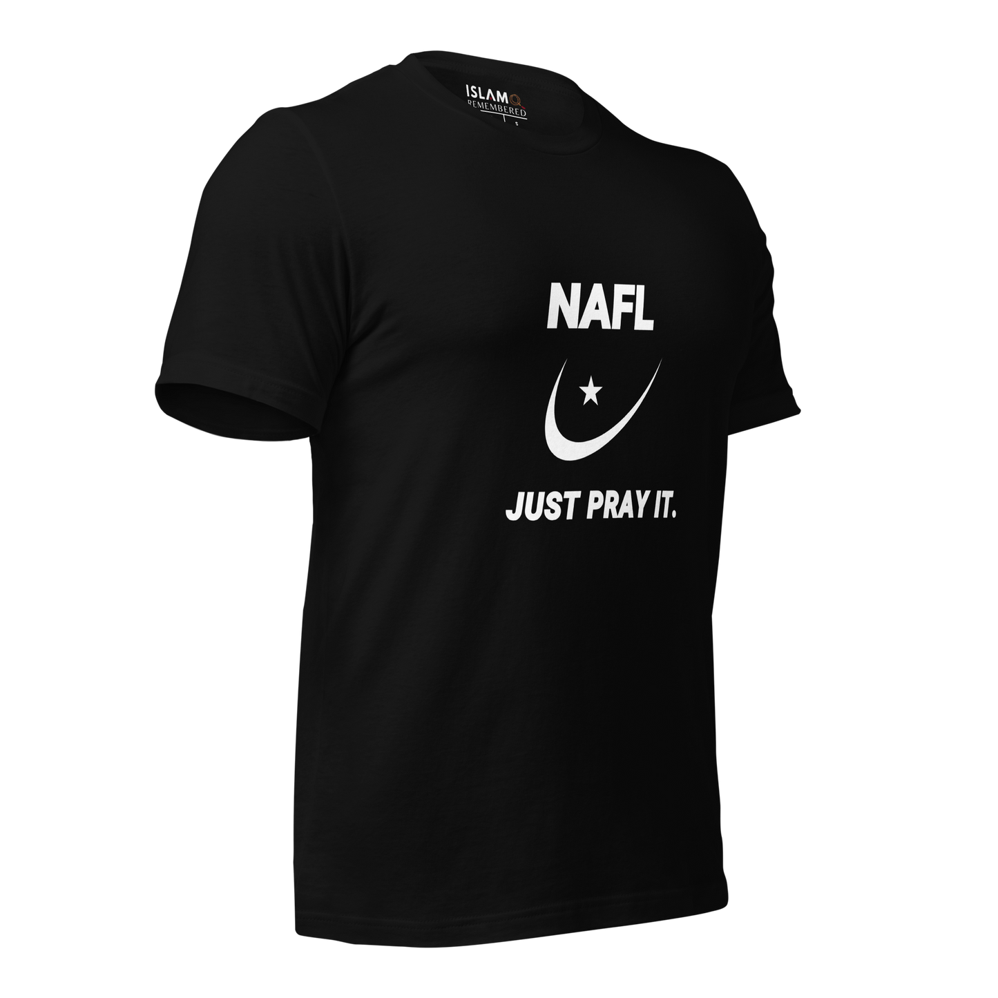 ADULT T-Shirt - NAFL JUST PRAY IT w/ Logo - White