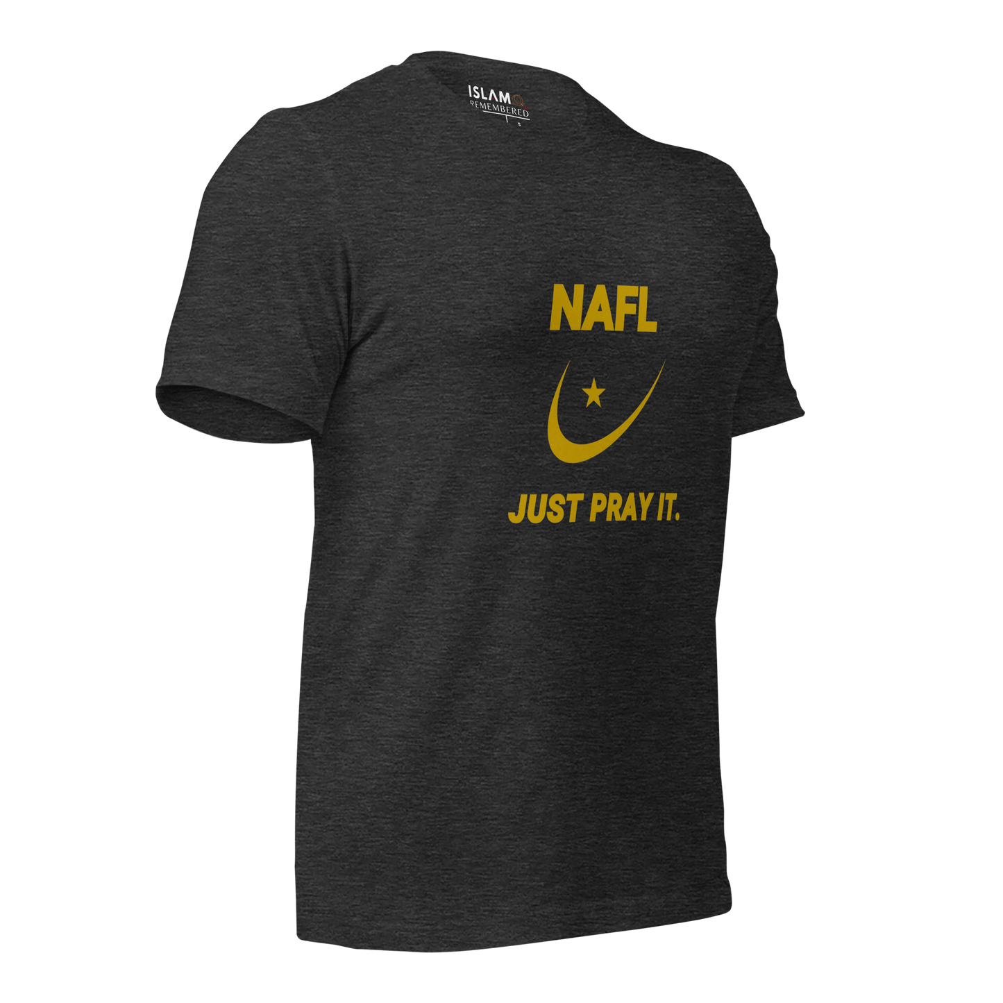 ADULT T-Shirt - NAFL JUST PRAY IT w/ Logo - Gold