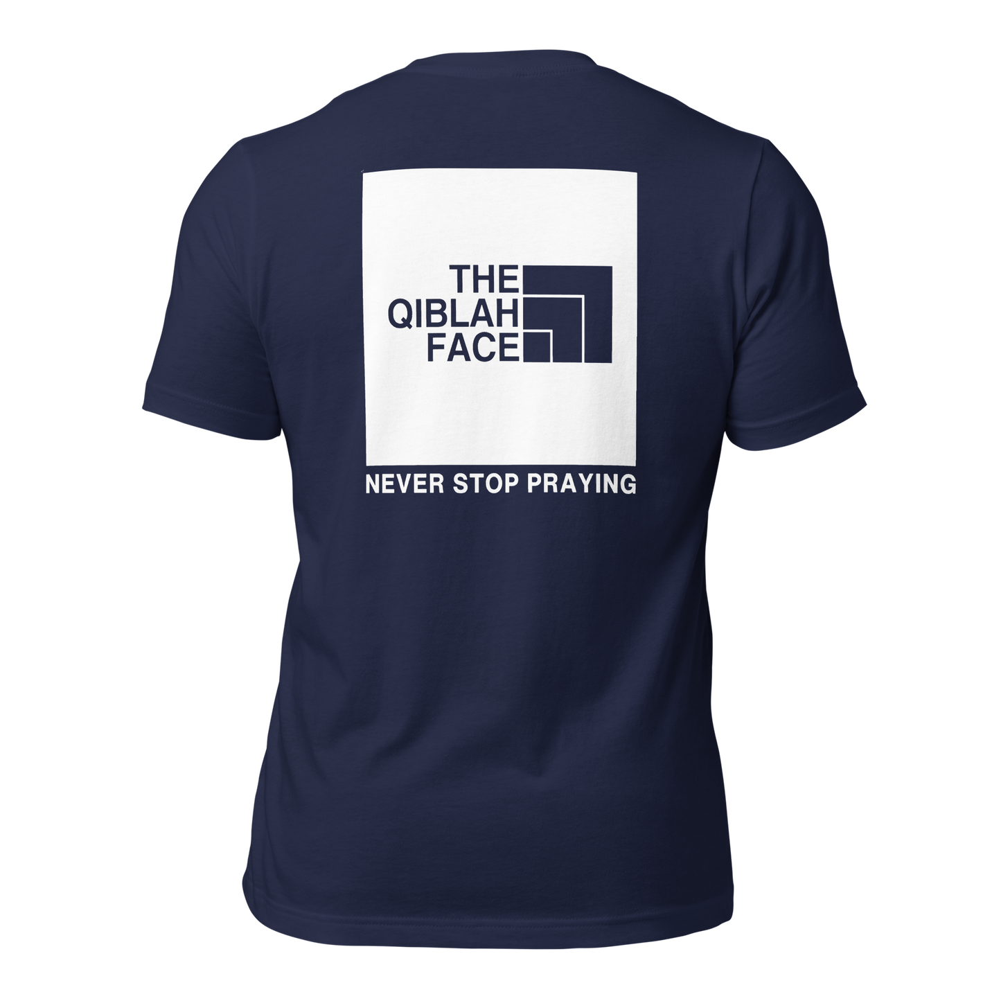 ADULT T-Shirt - THE QIBLAH FACE (Never Stop Praying - Back Logo) - White