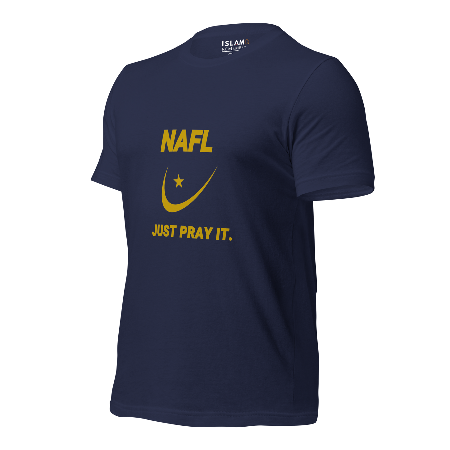 ADULT T-Shirt - NAFL JUST PRAY IT w/ Logo - Gold