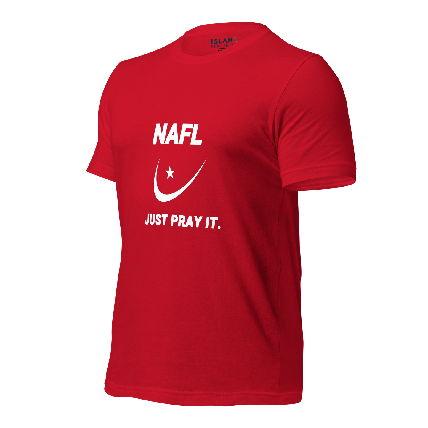 ADULT T-Shirt - NAFL JUST PRAY IT w/ Logo - White