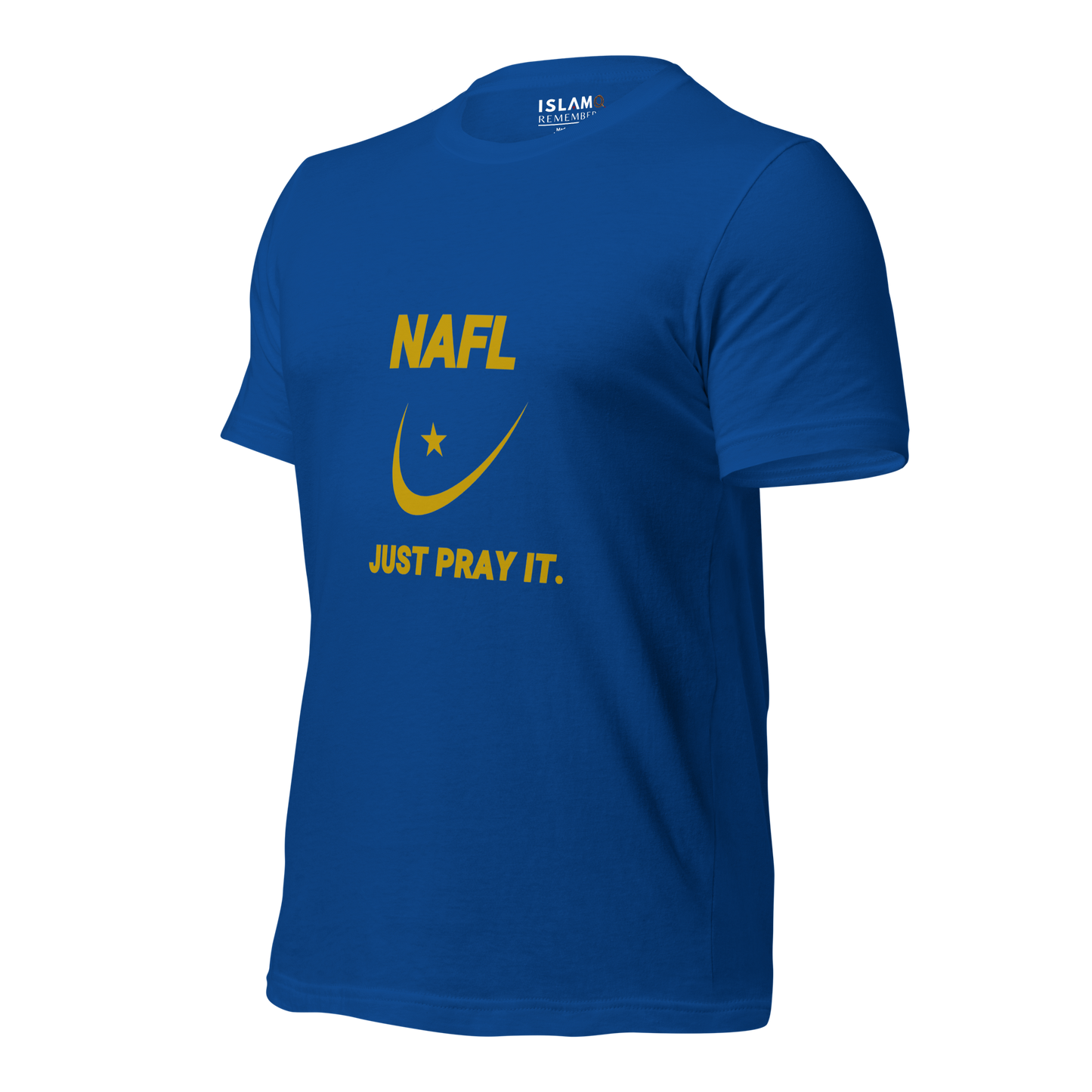 ADULT T-Shirt - NAFL JUST PRAY IT w/ Logo - Gold