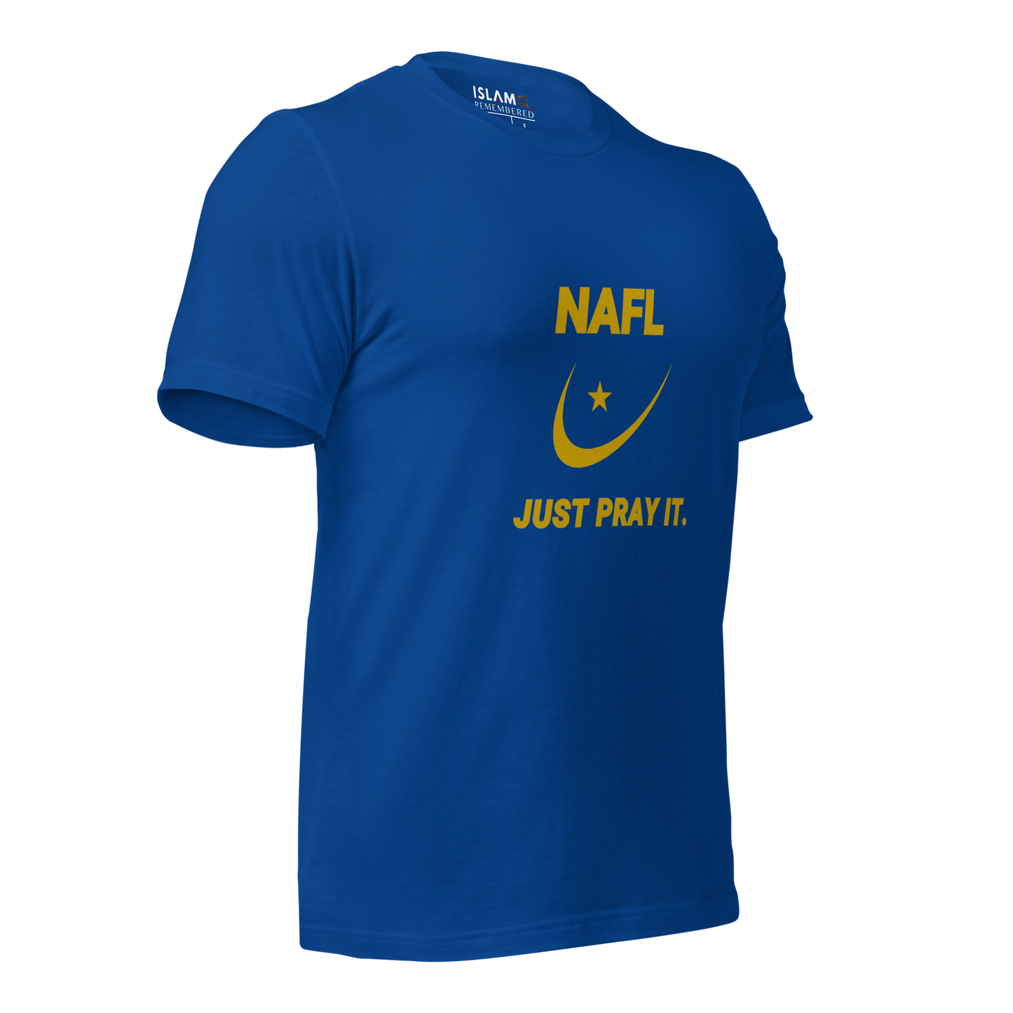 ADULT T-Shirt - NAFL JUST PRAY IT w/ Logo - Gold