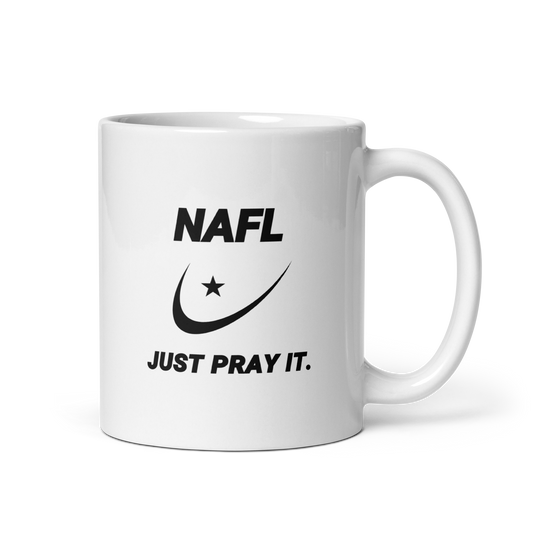 MUG Glossy White - NAFL JUST PRAY IT w/ Logo - Black