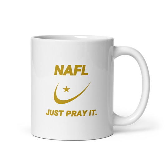 MUG Glossy White - NAFL JUST PRAY IT w/ Logo - Gold