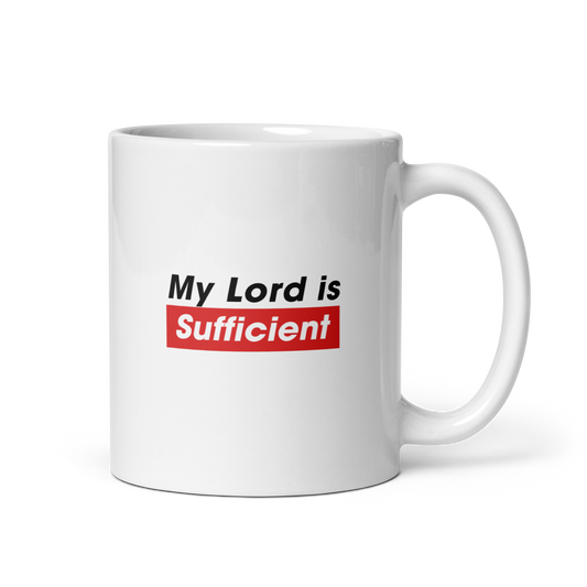 MUG Glossy White - MY LORD IS SUFFICIENT