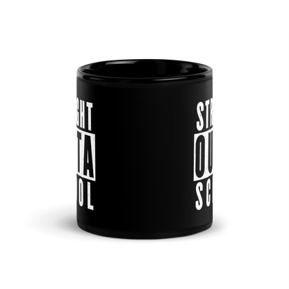 MUG Glossy Black - STRAIGHT OUTTA SCHOOL