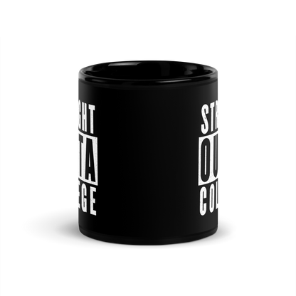 MUG Glossy Black - STRAIGHT OUTTA COLLEGE