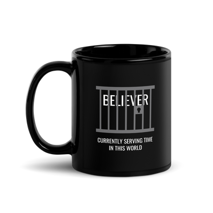 MUG Glossy Black - BELIEVER SERVING TIME