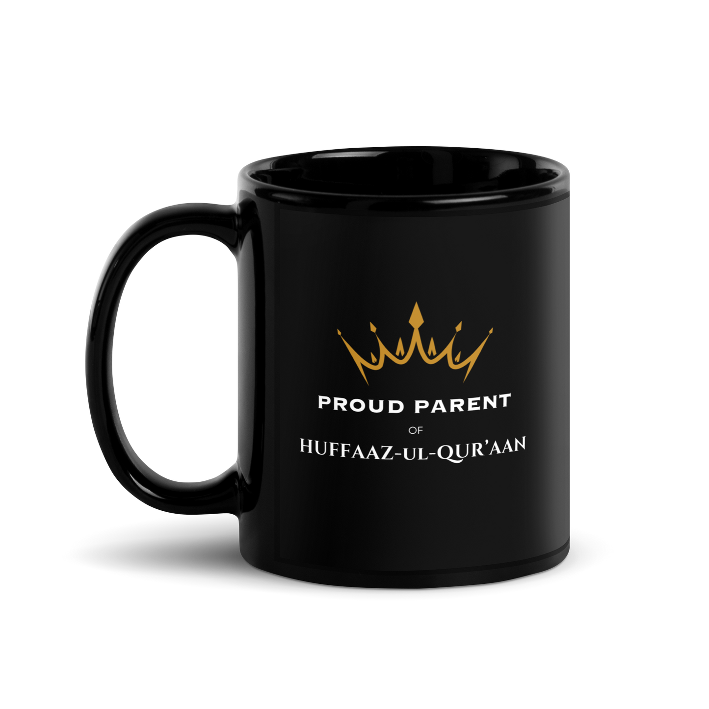 MUG Glossy Black - PROUD PARENT OF HUFFAAZ