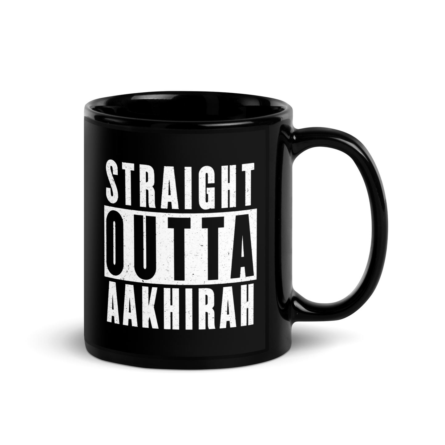 MUG Glossy Black - STRAIGHT OUTTA AAKHIRAH