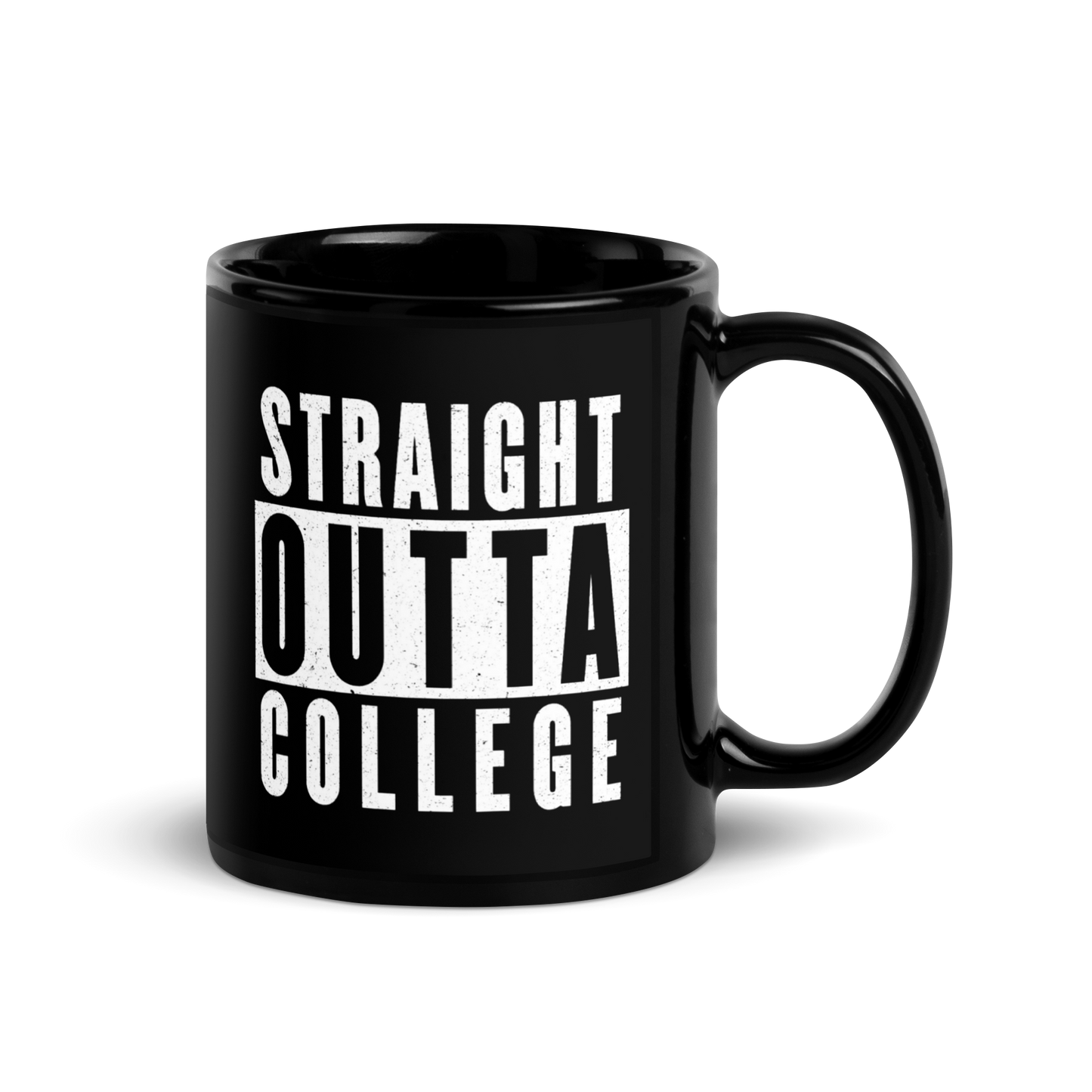 MUG Glossy Black - STRAIGHT OUTTA COLLEGE