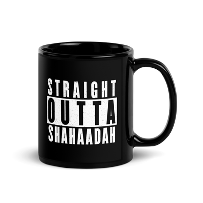 MUG Glossy Black - STRAIGHT OUTTA SHAHAADAH