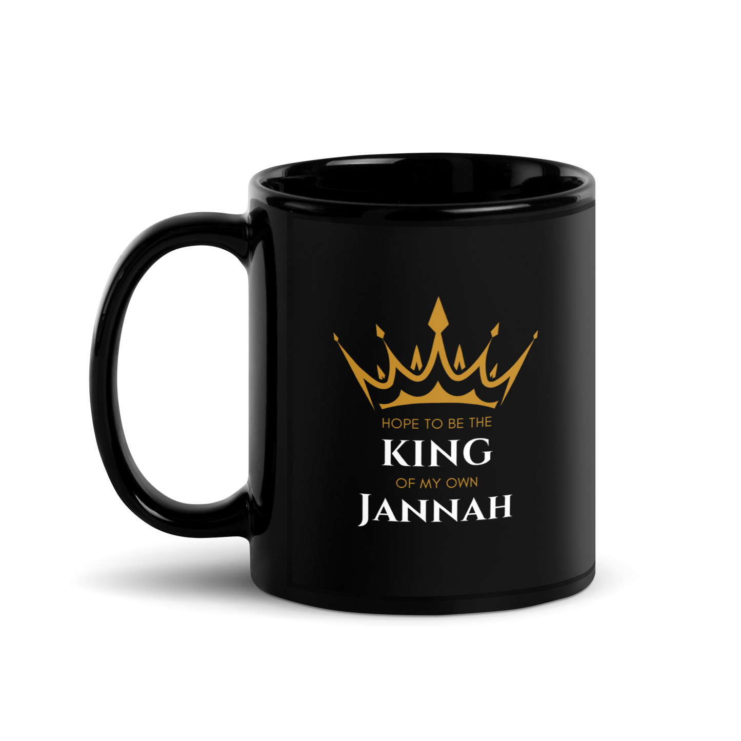 MUG Glossy Black - KING OF MY OWN JANNAH