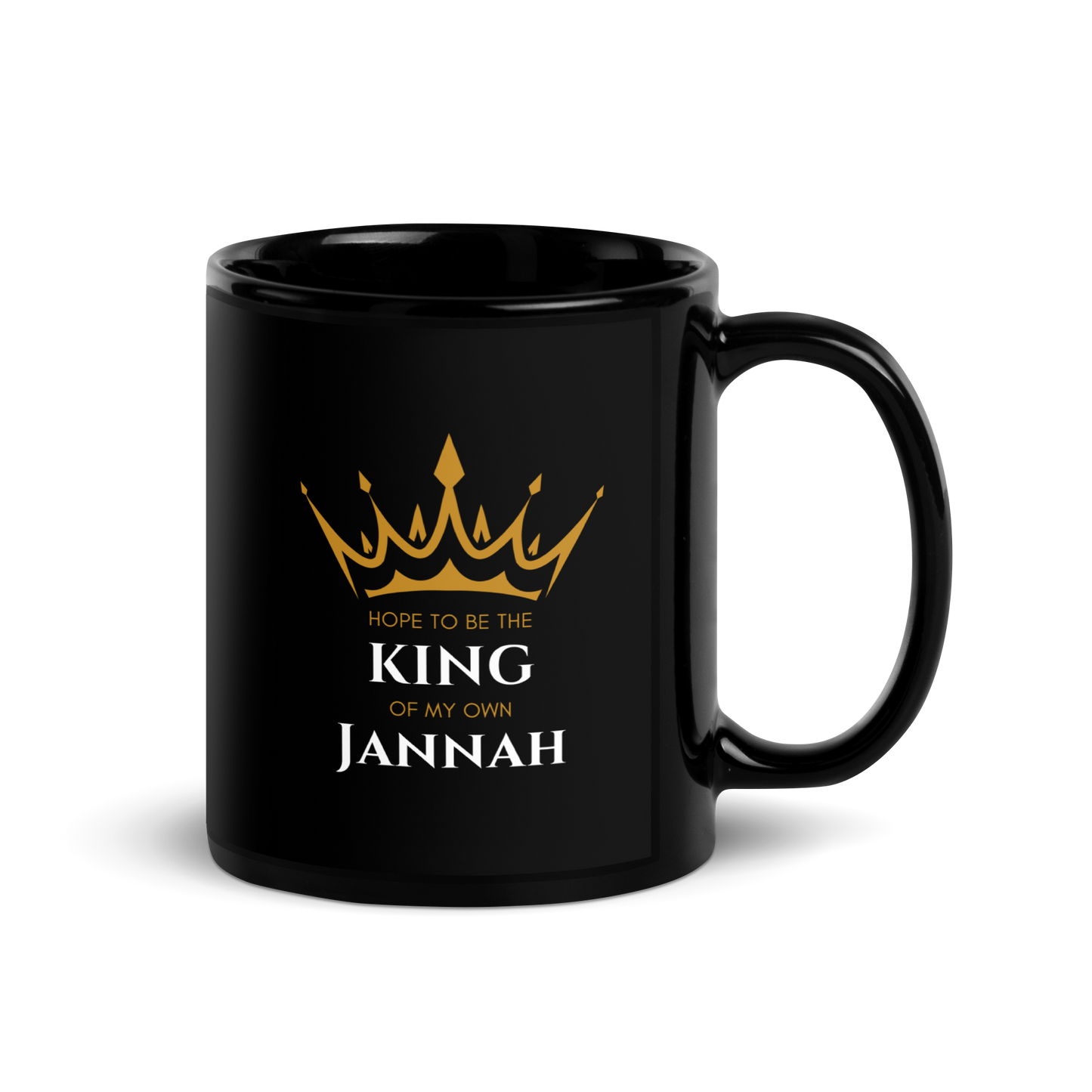 MUG Glossy Black - KING OF MY OWN JANNAH