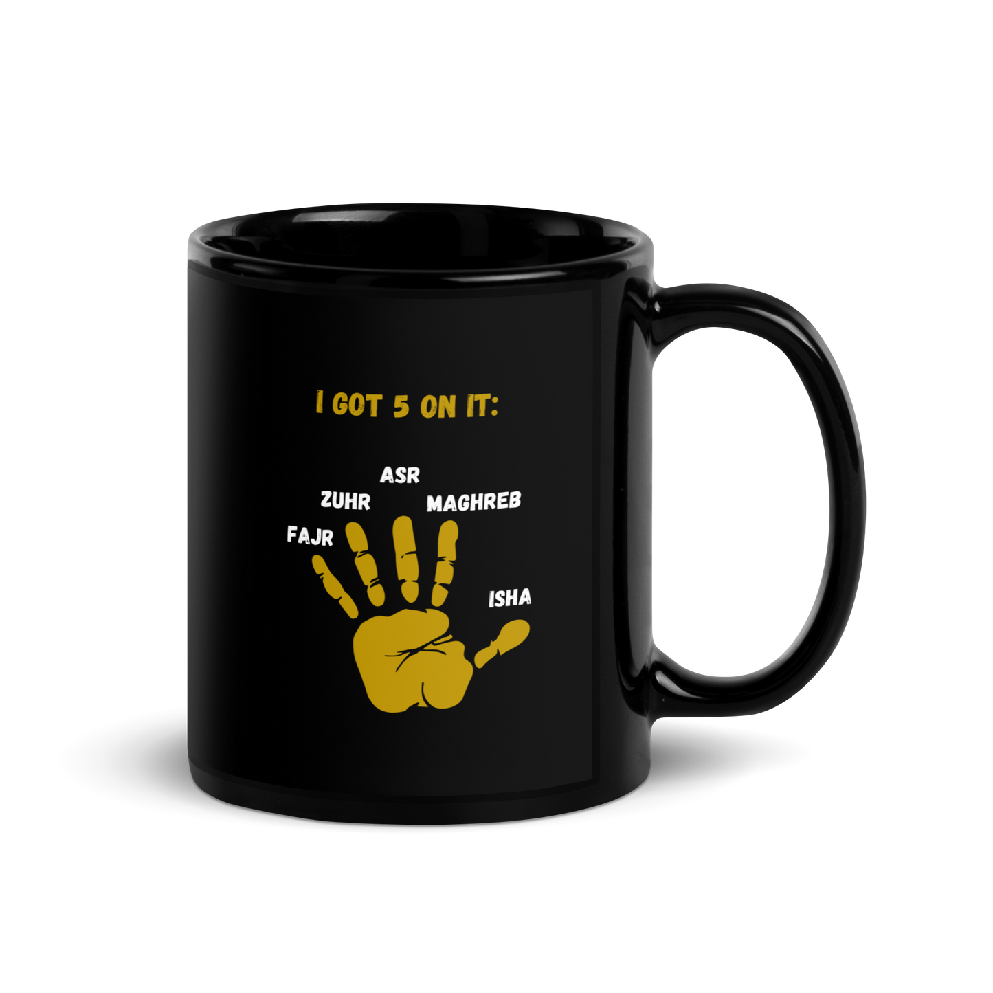 MUG Glossy Black - I GOT 5 ON IT - Gold/White