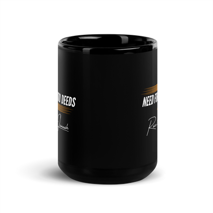 MUG Glossy Black - NEED FOR GOOD DEEDS - White/Orange