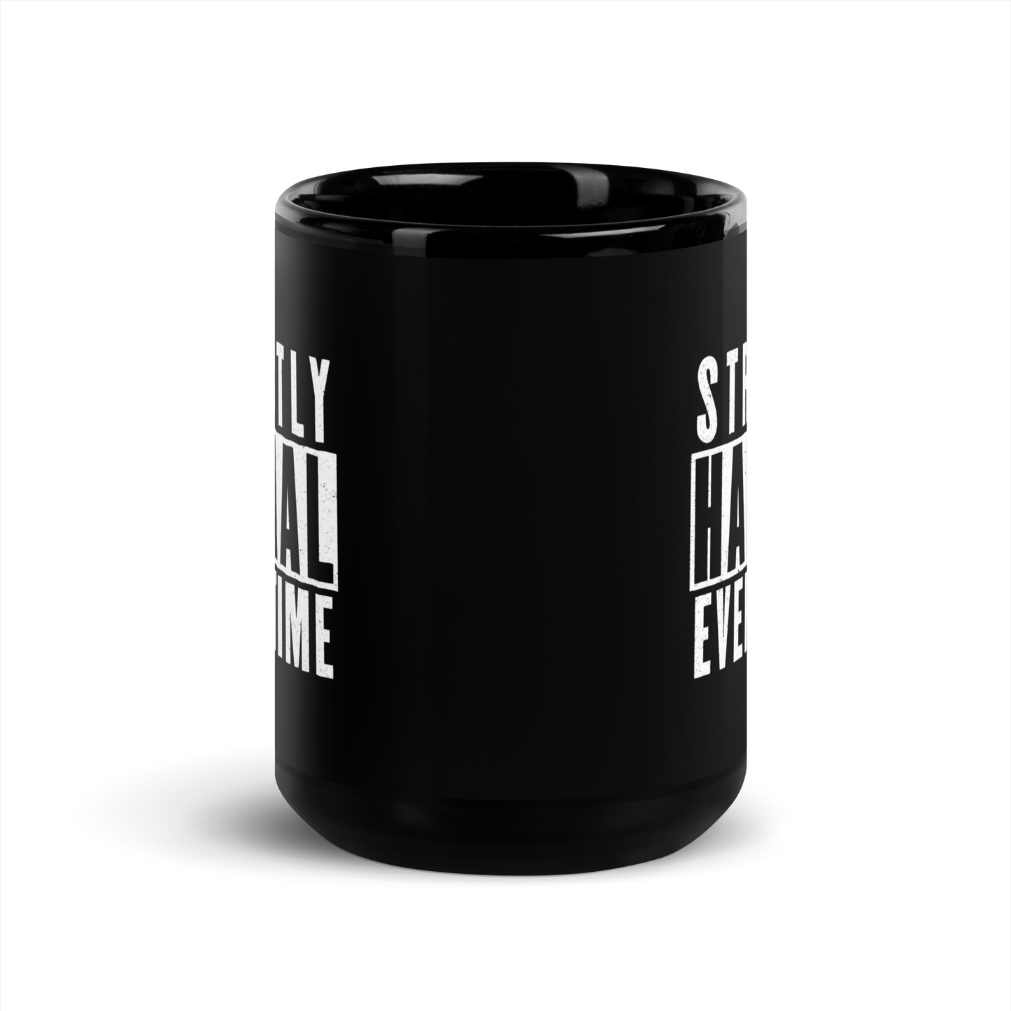 MUG Glossy Black - STRICTLY HALAAL EVERYTIME