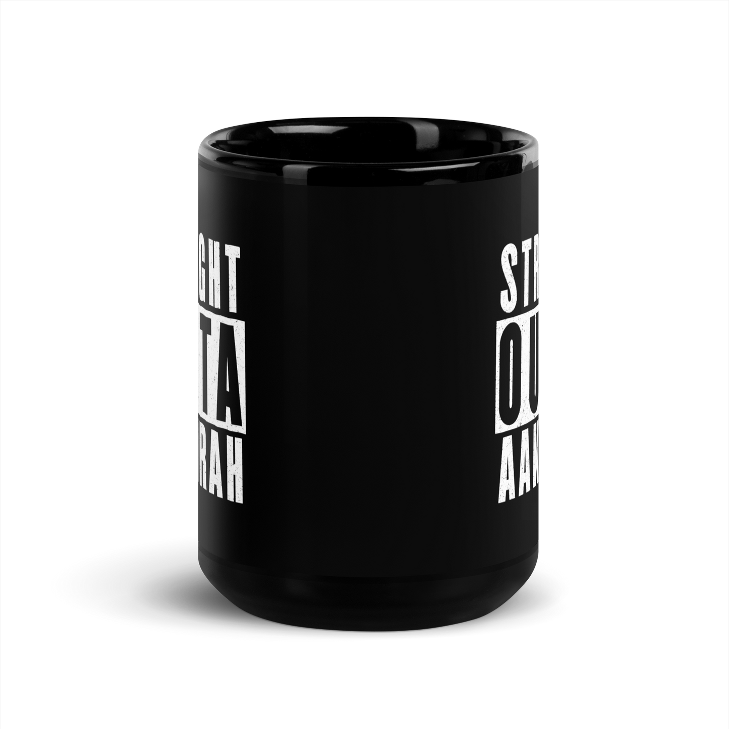 MUG Glossy Black - STRAIGHT OUTTA AAKHIRAH