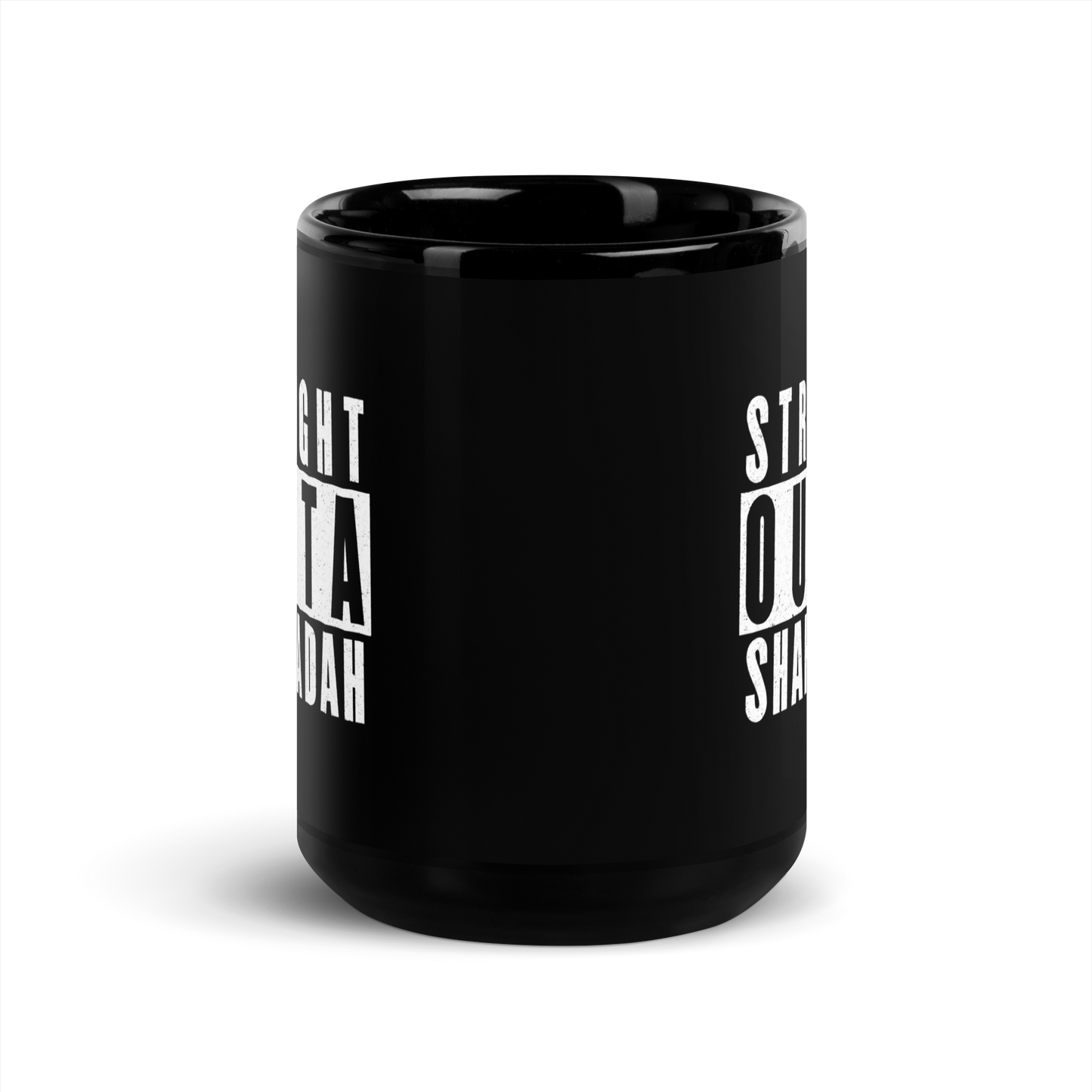 MUG Glossy Black - STRAIGHT OUTTA SHAHAADAH