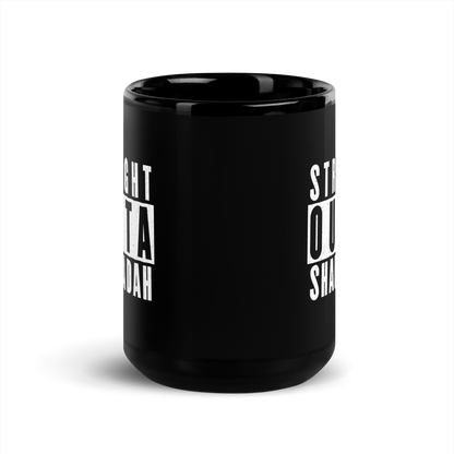 MUG Glossy Black - STRAIGHT OUTTA SHAHAADAH