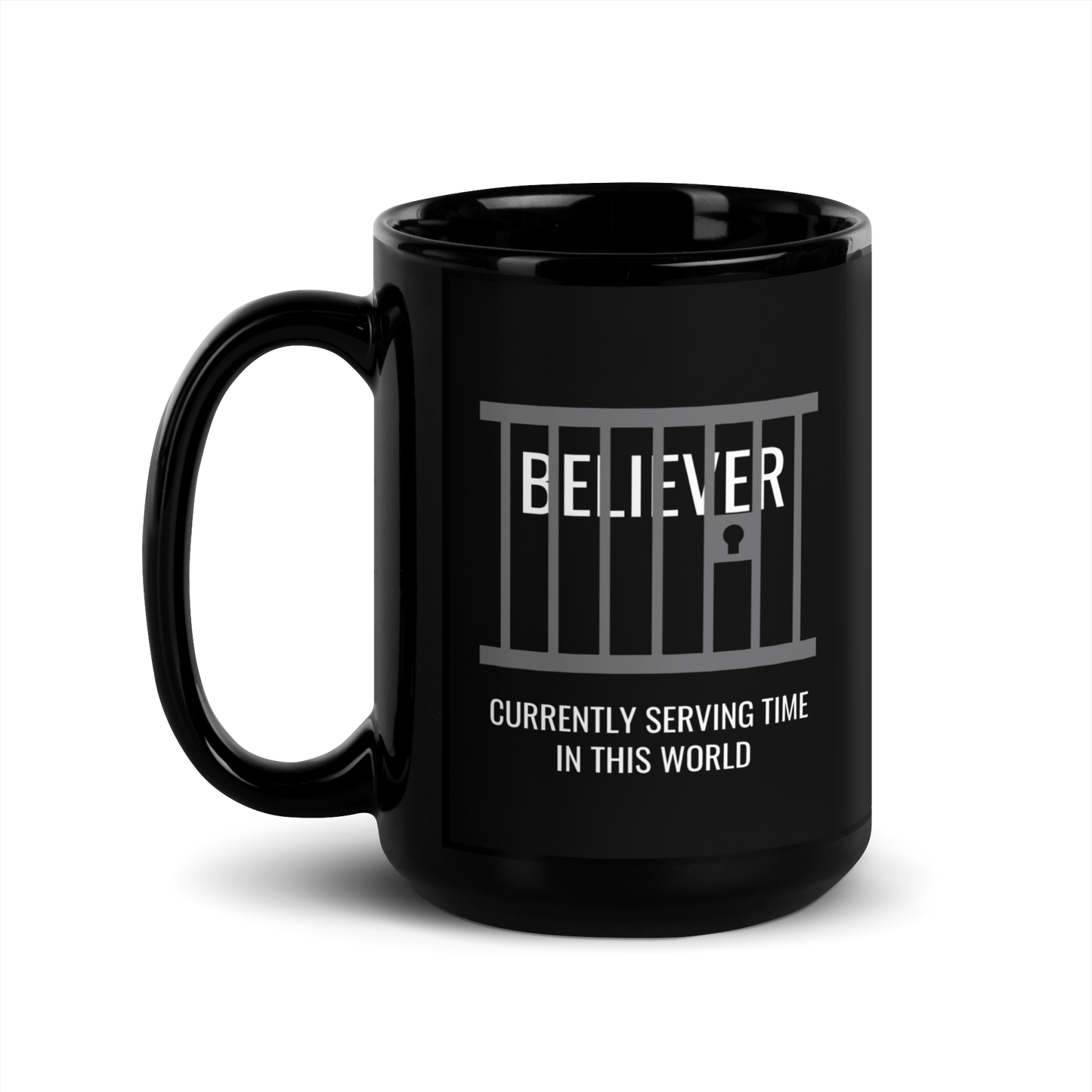 MUG Glossy Black - BELIEVER SERVING TIME