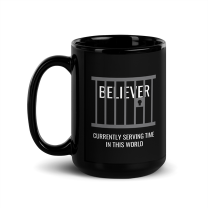 MUG Glossy Black - BELIEVER SERVING TIME