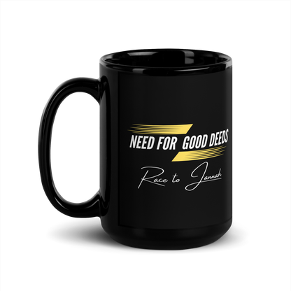 MUG Glossy Black - NEED FOR GOOD DEEDS - White/Yellow