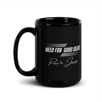 MUG Glossy Black - NEED FOR GOOD DEEDS - White/Gray