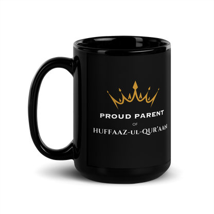 MUG Glossy Black - PROUD PARENT OF HUFFAAZ